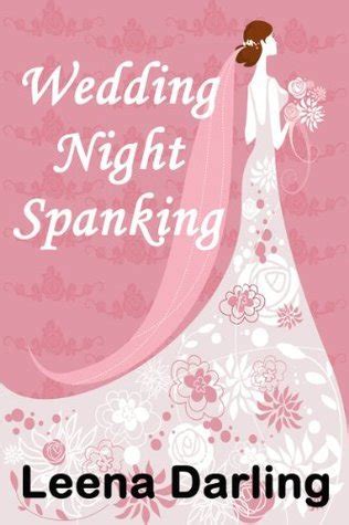 Unveiling The Passion: Wedding Night Spanking .